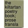 The Kiltartan Poetry Book; Prose Transla door Lady I.a. Gregory