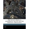 The King's Peace, A Historical Sketch Of door Frederick Andrew Inderwick