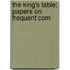 The King's Table; Papers On Frequent Com