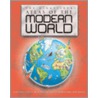 The Kingfisher Atlas Of The Modern World by Dr Simon Adams