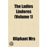 The Ladies Lindores (Volume 1) door Oliphant Mrs