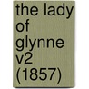 The Lady Of Glynne V2 (1857) door Onbekend