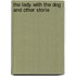 The Lady With The Dog : And Other Storie