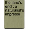 The Land's End : A Naturalist's Impressi door W.H. (William Henry) Hudson
