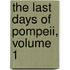 The Last Days Of Pompeii, Volume 1