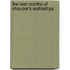The Last Months Of Chaucer's Earliest Pa