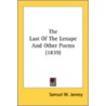 The Last Of The Lenape And Other Poems ( by Unknown