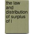The Law And Distribution Of Surplus Of L