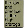 The Law And Practice Of The High Preroga door Thomas Tapping