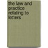 The Law And Practice Relating To Letters