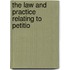 The Law And Practice Relating To Petitio