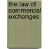 The Law Of Commercial Exchanges