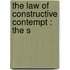 The Law Of Constructive Contempt : The S