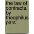 The Law Of Contracts. By Theophilus Pars