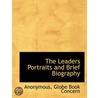 The Leaders Portraits And Brief Biograph door Onbekend