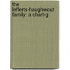 The Lefferts-Haughwout Family: A Chart-G door Lefferd Merle Alexander Haughwout