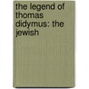 The Legend Of Thomas Didymus: The Jewish door Onbekend
