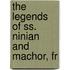 The Legends Of Ss. Ninian And Machor, Fr