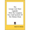 The Lenape And Their Legends: With The C by Unknown