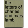 The Letters Of Charles And Mary Lamb door Onbekend