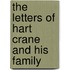 The Letters Of Hart Crane And His Family