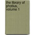 The Library Of Photius, Volume 1