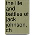 The Life And Battles Of Jack Johnson, Ch