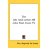 The Life And Letters Of John Paul Jones by Unknown