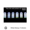 The Life And Letters Of Joseph Black door William Ramsay