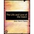 The Life And Love Of The Insect