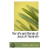 The Life And Morals Of Jesus Of Nazareth by Thomas Jefferson