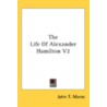 The Life Of Alexander Hamilton V2 door Onbekend