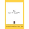 The Life Of Christ V1 door Onbekend