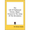 The Life Of Nathanael Greene, Major-Gene door Onbekend