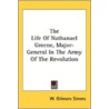 The Life Of Nathanael Greene, Major-Gene door Onbekend