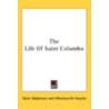 The Life Of Saint Columba door Onbekend
