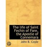 The Life Of Saint Fechin Of Fore, The Ap door John B. Coyle