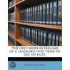 The Life's Work In Ireland Of A Landlord door William Bence Jones