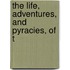 The Life, Adventures, And Pyracies, Of T