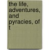 The Life, Adventures, And Pyracies, Of T door Danial Defoe