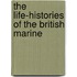 The Life-Histories Of The British Marine