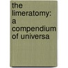 The Limeratomy: A Compendium Of Universa door Onbekend