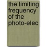The Limiting Frequency Of The Photo-Elec door Richard Hamer