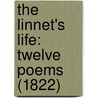 The Linnet's Life: Twelve Poems (1822) by Isaac Taylor