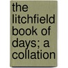 The Litchfield Book Of Days; A Collation door George Copeland Boswell