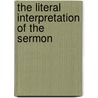 The Literal Interpretation Of The Sermon door Marcus Dodsm