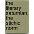 The Literary Saturnian, The Stichic Norm