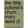 The Little Colonel's Chum: Mary Ware (Il door Annie Fellows Johnston