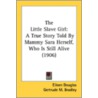 The Little Slave Girl: A True Story Told door Onbekend