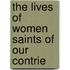The Lives Of Women Saints Of Our Contrie